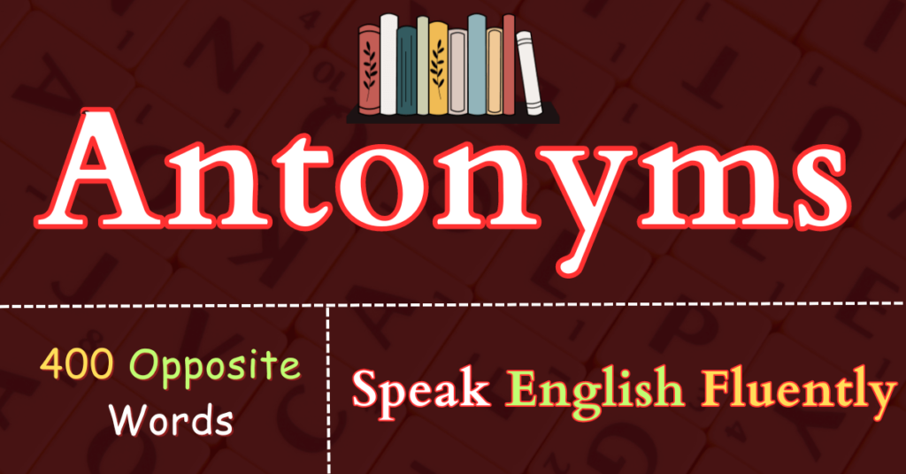 antonyms-opposite-words-a-z-improvvi