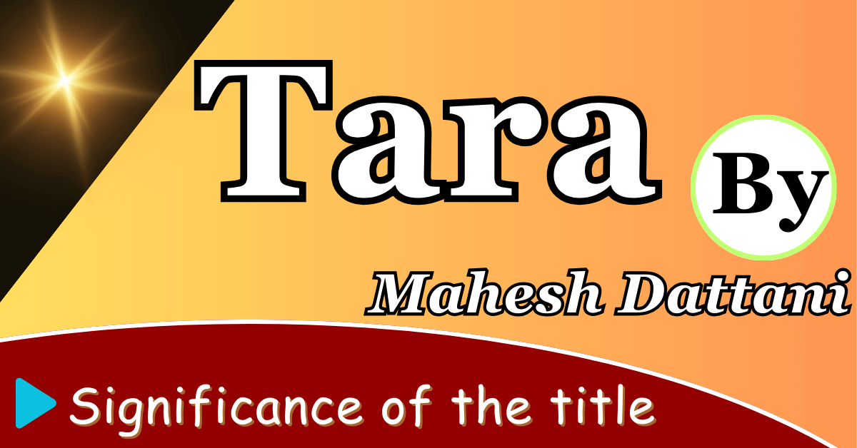 Tara by Mahesh Dattani - Title