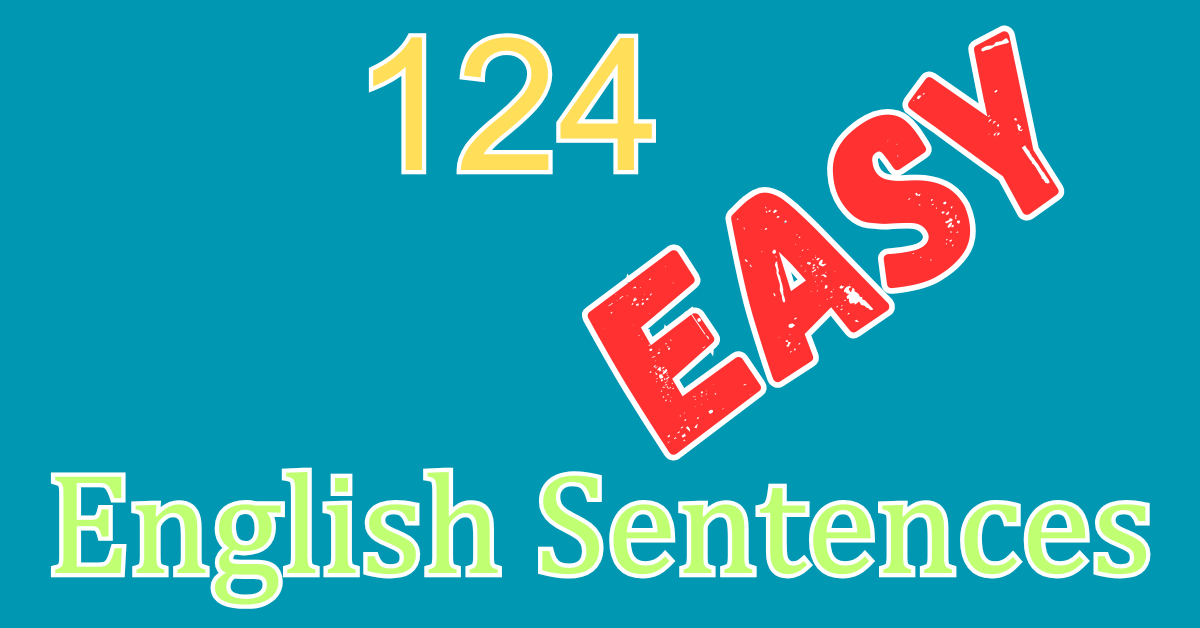 124 easy english sentences for english skill improvement