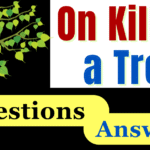 On Killing a Tree - Short Questions and Answers