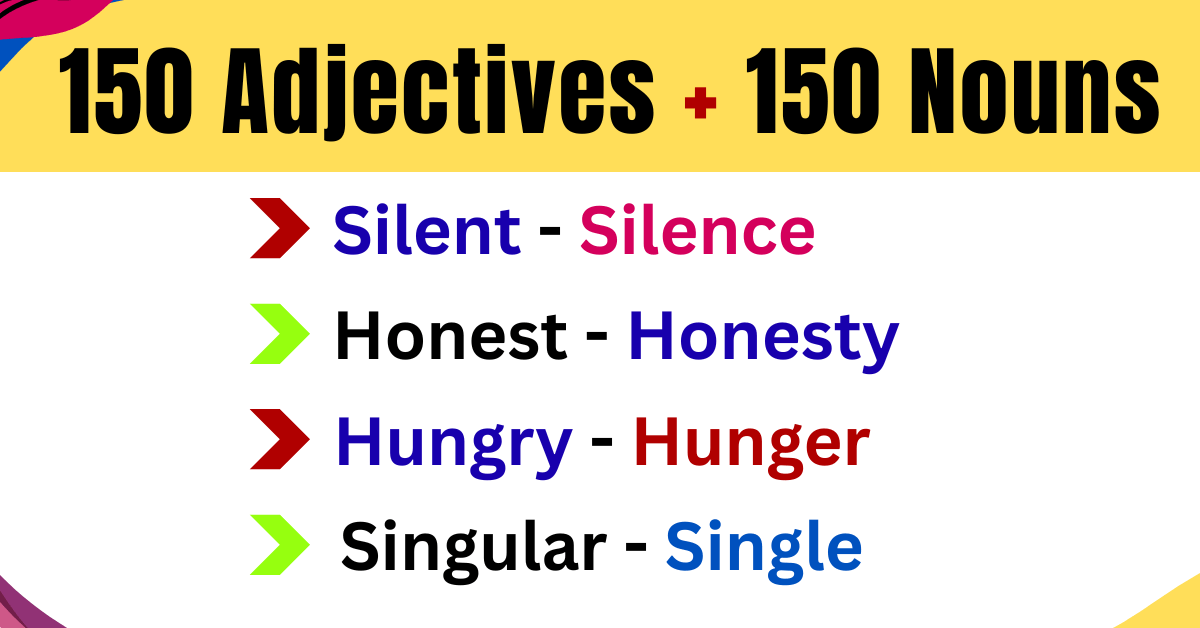 Adjectives - Nouns